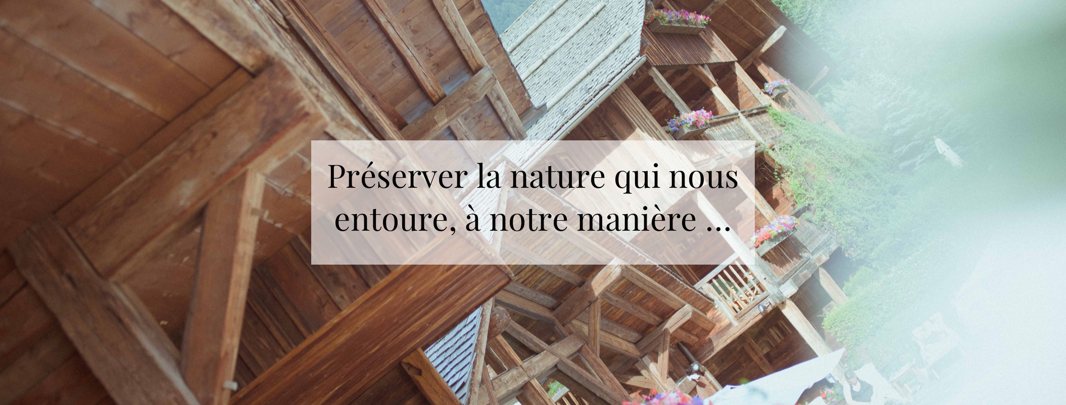 Preserver la nature qui nous entoure