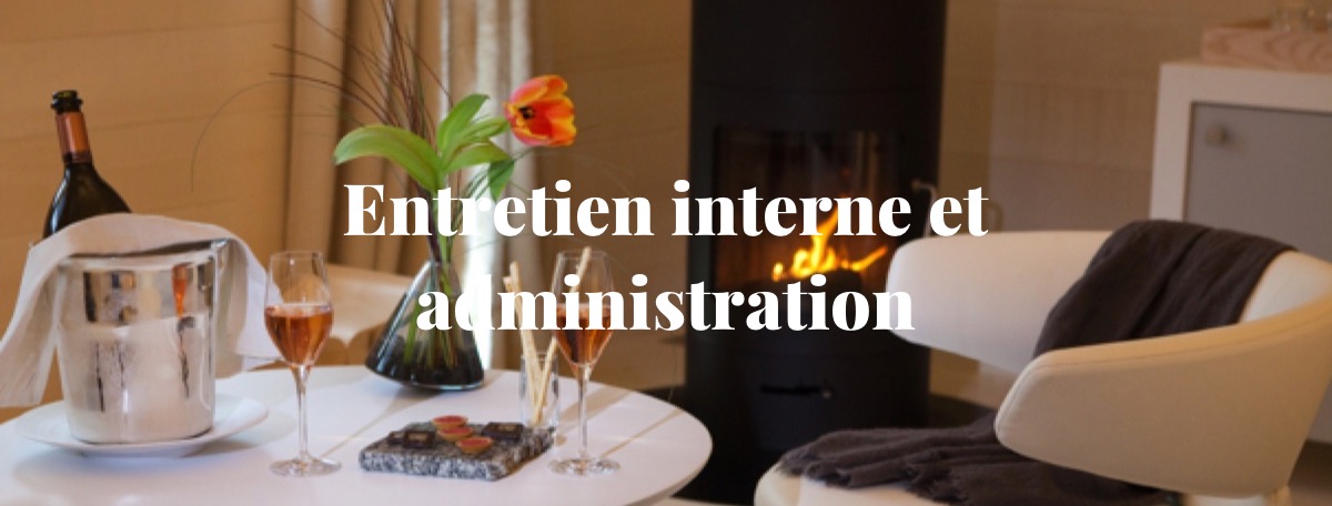 Entretien interne et administration